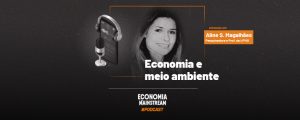 Podcast EcM - Entrevista com Aline Souza Magalhães - Economia e meio ambiente