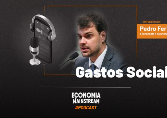 Podcast EcM – Entrevista com Pedro Fernando Nery – Gastos sociais